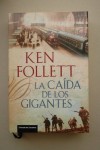 La caída de los gigantes (Trilogía Century, #1) - Ken Follett