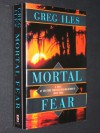 Mortal fear - Greg Iles