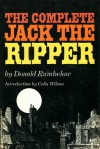 The Complete Jack the Ripper - Donald Rumbelow