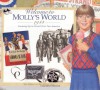 Welcome to Molly's World · 1944: Growing Up in World War Two America (American Girls Collection) - Catherine Gourley, Jodi Evert, Camela Decaire, Jean-Paul Tibbles, Susan McAliley