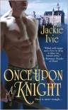 Once Upon a Knight - Jackie Ivie