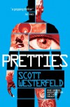 Pretties  - Scott Westerfeld