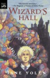 Wizard's Hall - Jane Yolen