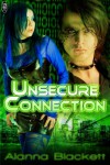 Unsecure Connection - Alanna Blackett