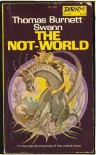 The Not-World - Thomas Burnett Swann, Unknown