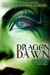 Dragon Dawn (Book One of the Dinosaurian Time Travel Series) - Deborah O'Neill Cordes