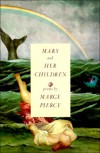 Mars and Her Children: Poems - Marge Piercy