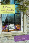 A Brush with Death - Elizabeth J. Duncan