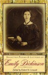 Selected Poems & Letters of Emily Dickinson - Emily Dickinson, Robert N. Linscott, Thomas Wentoworth Higginson