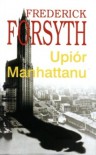 Upiór Manhattanu - Frederick Forsyth