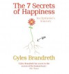 The 7 Secrets of Happiness: An Optimist's Journey - Gyles Brandreth