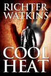 Cool Heat - Richter Watkins