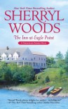 The Inn At Eagle Point (Chesapeake Shores) - Sherryl Woods