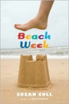 Beach Week: A Novel - Susan Coll