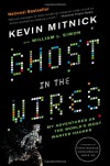 Ghost in the Wires: My Adventures as the World's Most Wanted Hacker - Kevin D. Mitnick, Steve Wozniak, William L. Simon
