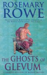 The Ghosts of Glevum - Rosemary Rowe