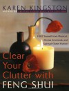 Clear Your Clutter with Feng Shui - Karen Kingston