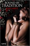 Bound by Tradition - Roxy Harte