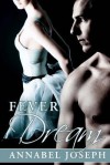 Fever Dream: 2 (BDSM Ballet) - Annabel Joseph