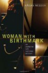 Woman with Birthmark: An Inspector Van Veeteren Mystery (Inspector Van Veeteren Mysteries)-By Hakan (Author) Nesser - -Pantheon-