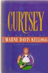 Curtsey - Marne Davis Kellogg