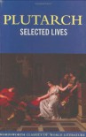 Lives of the Noble Grecians and Romans (Wordsworth Classics of World Literature) - Plutarch, Judith Mossman