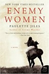 Enemy Women: A Novel (P.S.) - Paulette Jiles