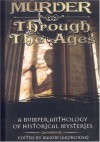 Murder Through the Ages: A Bumper Anthology of Historical Mysteries - 