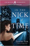 In the Nick of Time - Sylvie Fox