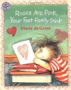 Roses Are Pink, Your Feet Really Stink - Diane deGroat, Diane deGroat