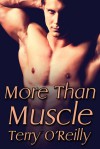 More Than Muscle - Terry O'Reilly