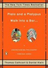 Plato and a Platypus Walk Into a Bar: Understanding Philosophy Through Jokes (Audio) - Thomas Cathcart, Daniel  John, Daniel Klein, Thomas  Fr