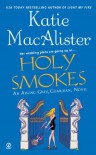 Holy Smokes - Katie MacAlister