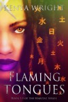 Flaming Tongues - Kenya Wright