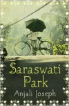 Saraswati Park. Anjali Joseph - Anjali Joseph