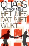 Het mes dat niet wijkt (Chaos trilogie #1) - Patrick Ness