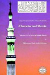 Islam: Questions and Answers - Character and Morals - Muhammad Saed Abdul-Rahman