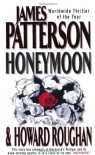 Honeymoon - James Patterson, Howard Roughan