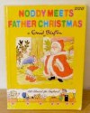 Noddy Meets Father Christmas (Noddy Library) - Enid Blyton