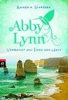 Abby Lynn: Verbannt ans Ende der Welt  - Rainer M. Schröder