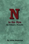 N is for Nyx: An Eikasia Prelude - Illise Montoya