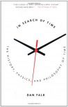 In Search of Time: The Science of a Curious Dimension - Dan Falk