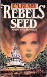 Rebels' Seed - F.M. Busby