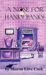 A Nose for Hanky Panky (A Granite Cove Mystery, #1 ) - Sharon Love Cook