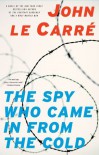 The Spy Who Came In From the Cold - John le Carré