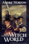 Lost Lands of Witch World - Mercedes Lackey,  Andre Norton