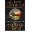 The Barbary Pirates - William Dietrich