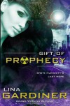 Gift of Prophecy - Lina Gardiner