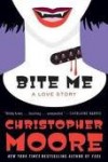 Bite Me 1st (first) edition Text Only - Christopher Moore