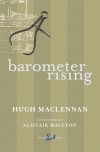 Barometer Rising - Hugh MacLennan, Alistair MacLeod